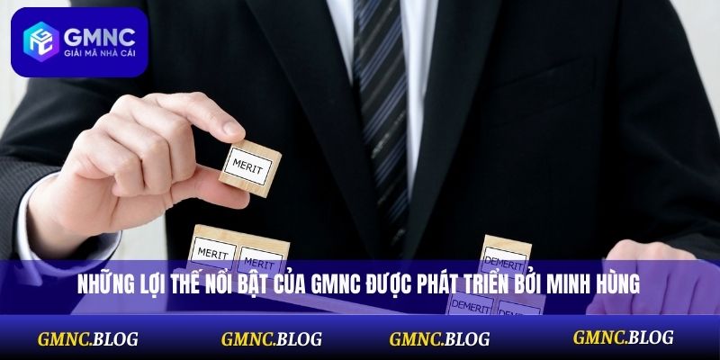 Những lợi thế nổi bật của GMNC được phát triển bởi Minh Hùng