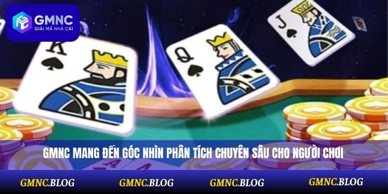 GMNC mang đến góc nhìn phân tích chuyên sâu cho người chơi