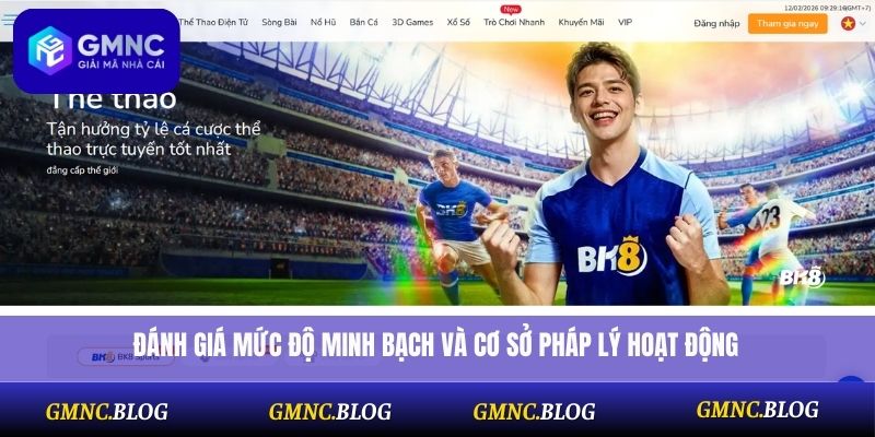 Đánh giá mức độ minh bạch và cơ sở pháp lý hoạt động